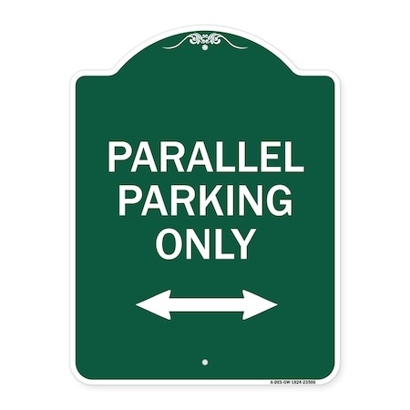 Signmission Parallel Parking W/ Bidirectional Arrow, Green & White Aluminum Sign, 18" x 24", GW-1824-23506 A-DES-GW-1824-23506